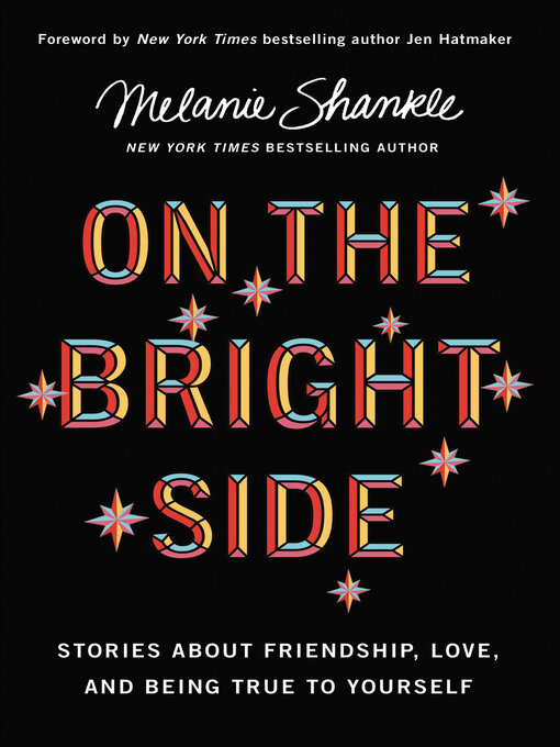 Title details for On the Bright Side by Melanie Shankle - Available